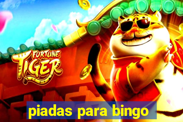 piadas para bingo